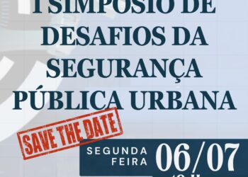 I SIMPÓSIO DE DESAFIOS DA SEGURANÇA PÚBLICA URBANA