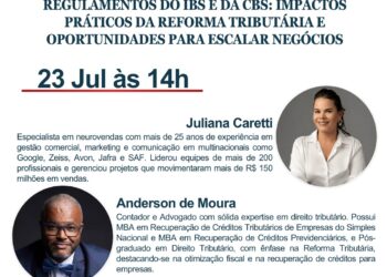 REGULAMENTOS DO IBS E DA CBS: IMPACTOS PRÁTICOS DA REFORMA TRIBUTÁRIA E OPORTUNIDADES PARA ESCALAR NEGÓCIOS
