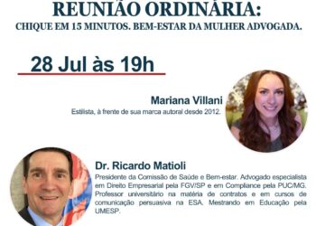 REUNIÃO ORDINÁRIA: CHIQUE EM 15 MINUTOS. BEM-ESTAR DA MULHER ADVOGADA.