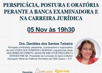 PERSPICÁCIA, POSTURA E ORATÓRIA PERANTE A BANCA EXAMINADORA E NA CARREIRA JURÍDICA